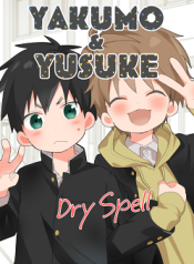 Yakumo & Yusuke – Dry Spell